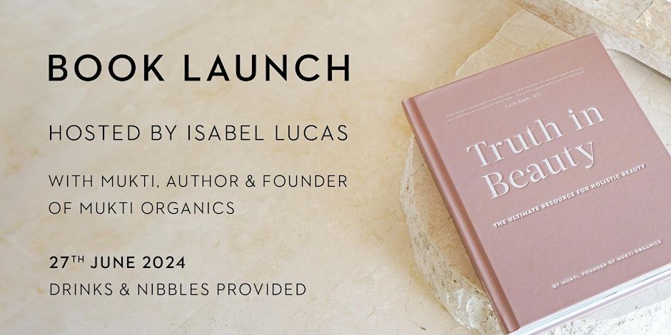 Truth In Beauty Book Launch Hosted By Isabel Lucas