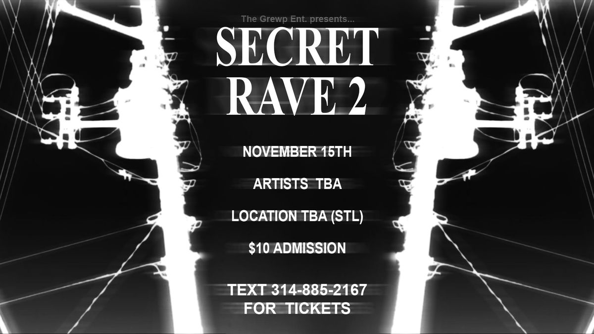 Secret Rave 2?!