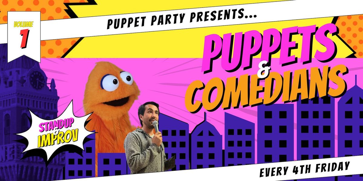 Puppet Party Presents... Puppets & Comedians