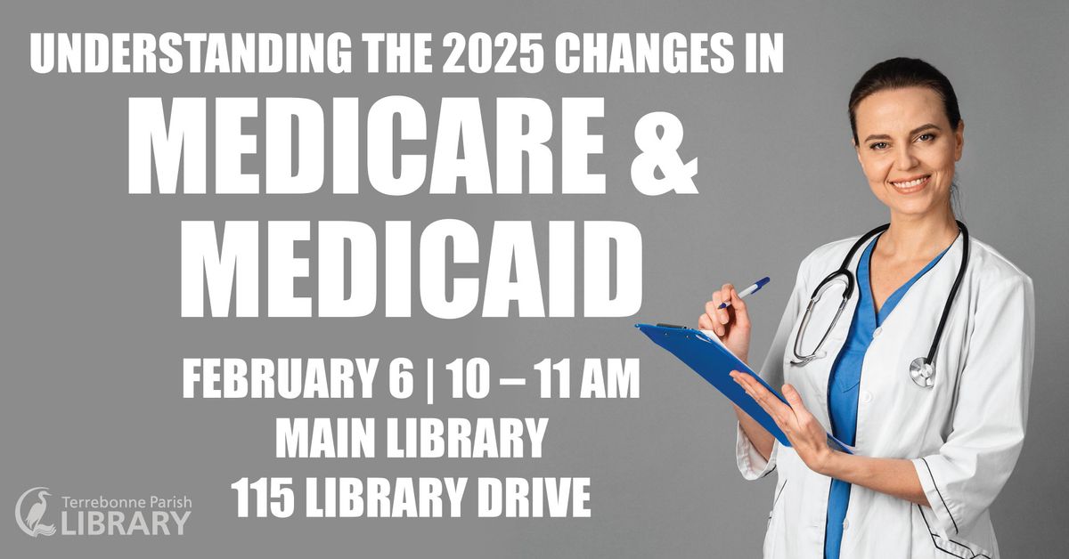 \ud83d\udce2 Understanding the 2025 Changes in Medicare & Medicaid