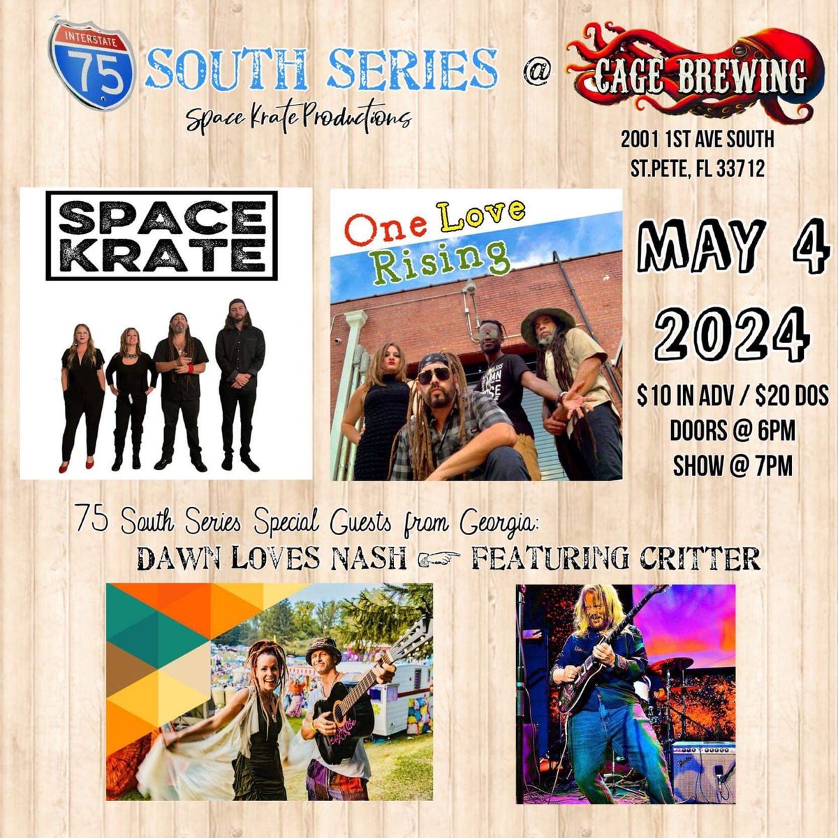 75 South Series: Space Krate~One Love Rising~Dawn Loves Nash feat. Critter @ Cage Brewing