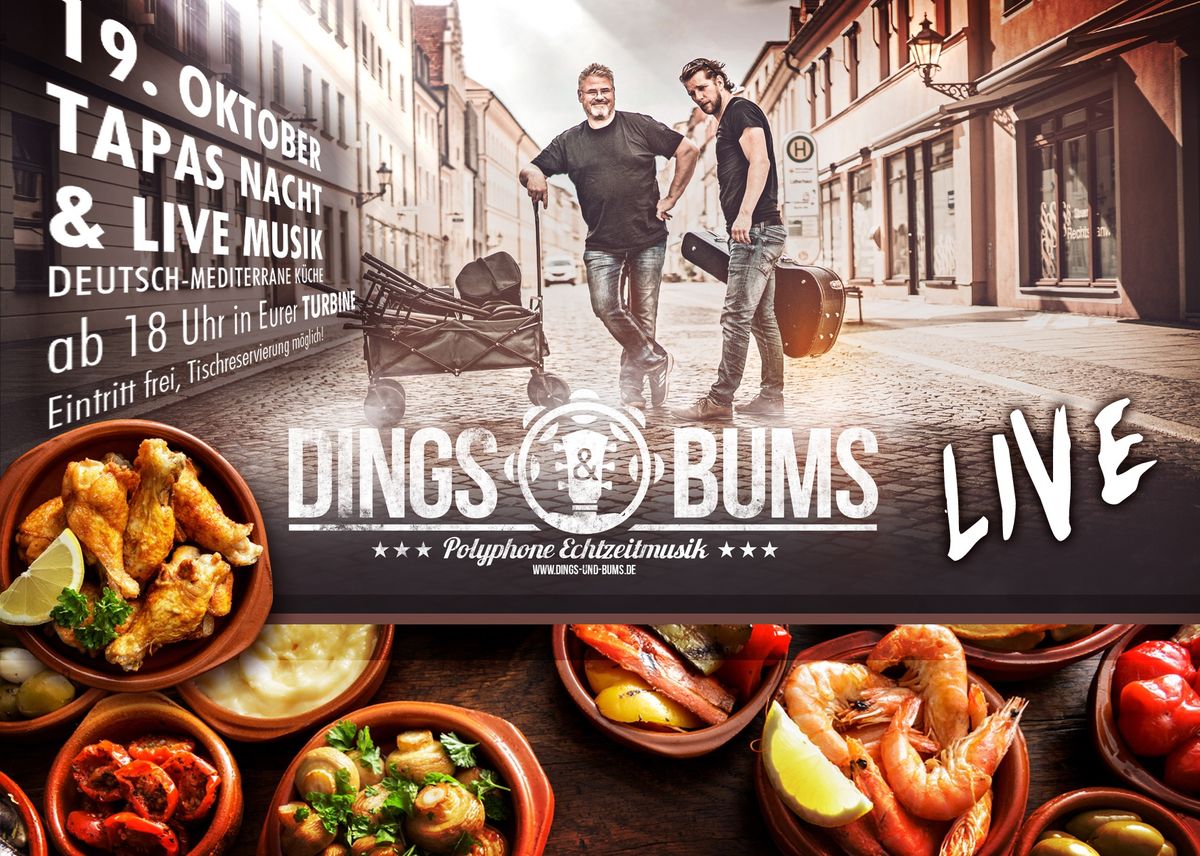 TAPAS NACHT & LIVEMUSIK mit DINGS & BUMS