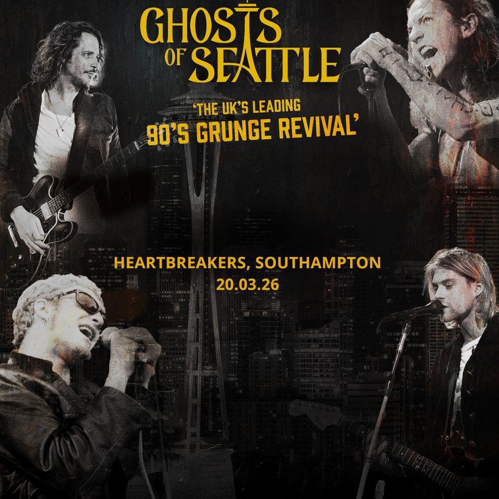 90s Grunge Tribute - Ghosts of Seattle@Heartbreakers, SOTON