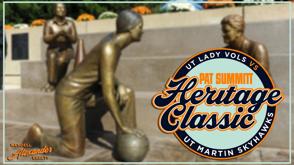Pat Summitt Heritage Classic: Tennessee Lady Volunteers at UT Martin Skyhawks Womens Basketball