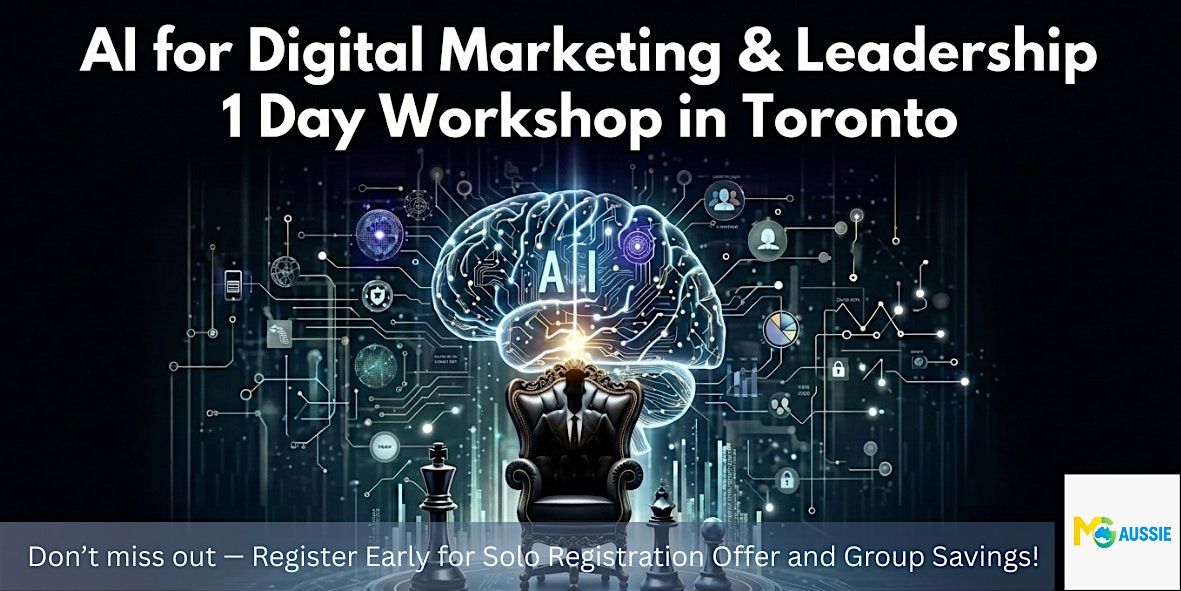 AI for Digital Marketing & Leadership: 1 Day Workshop in Toronto