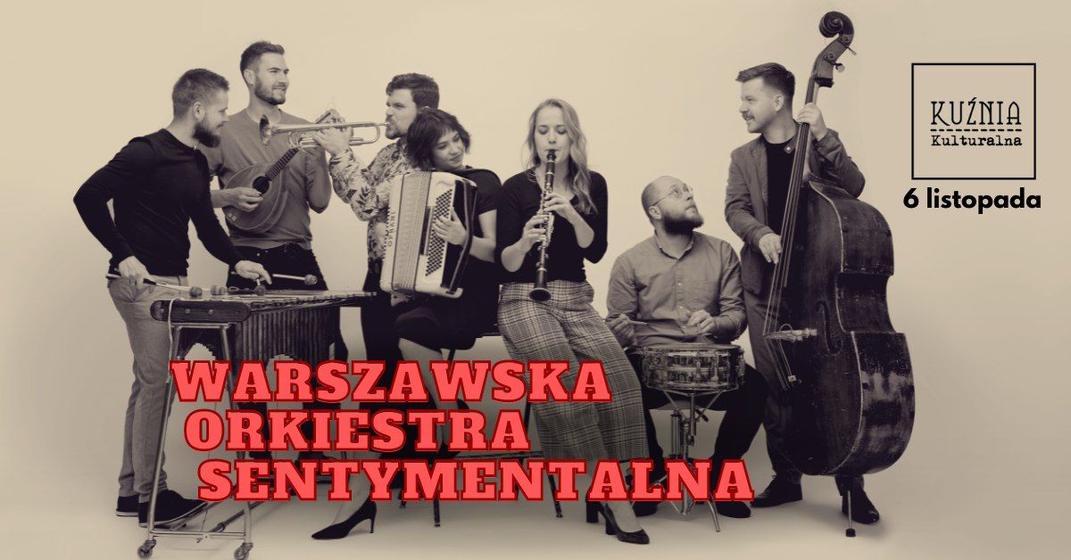 Warszawska Orkiestra Sentymentalna \u25cf koncert \/\/ Warszawa Wilan\u00f3w