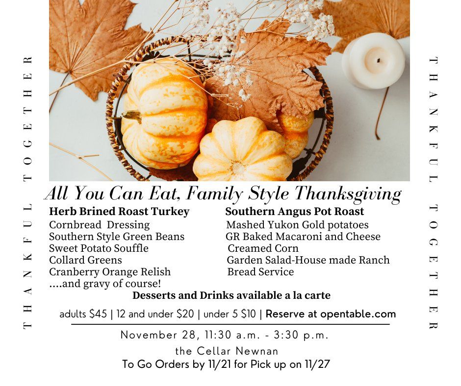 All you can eat, Family style Thanksgiving Celebration