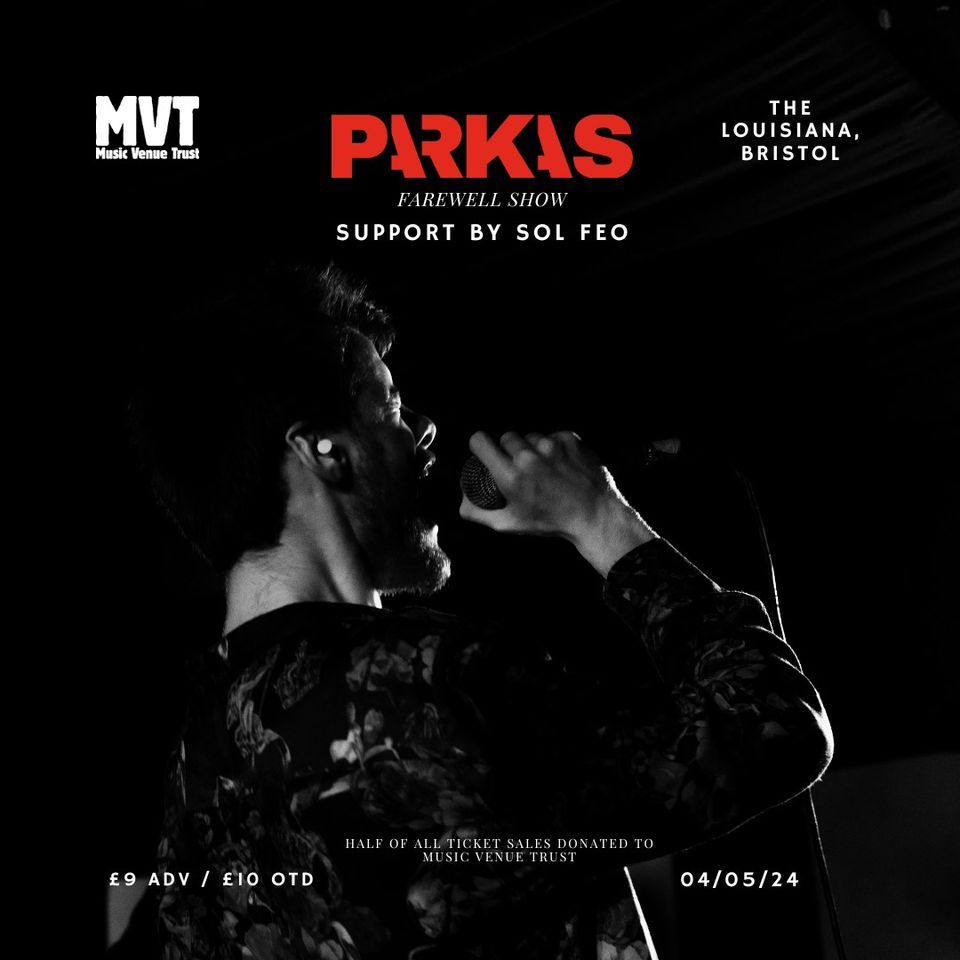 PARKAS Farewell Show + support from Sol Feo