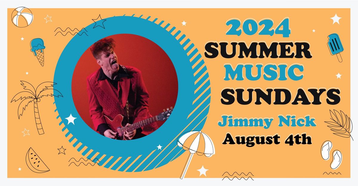 Jimmy Nick at Miller Point - Summer Music Sundays