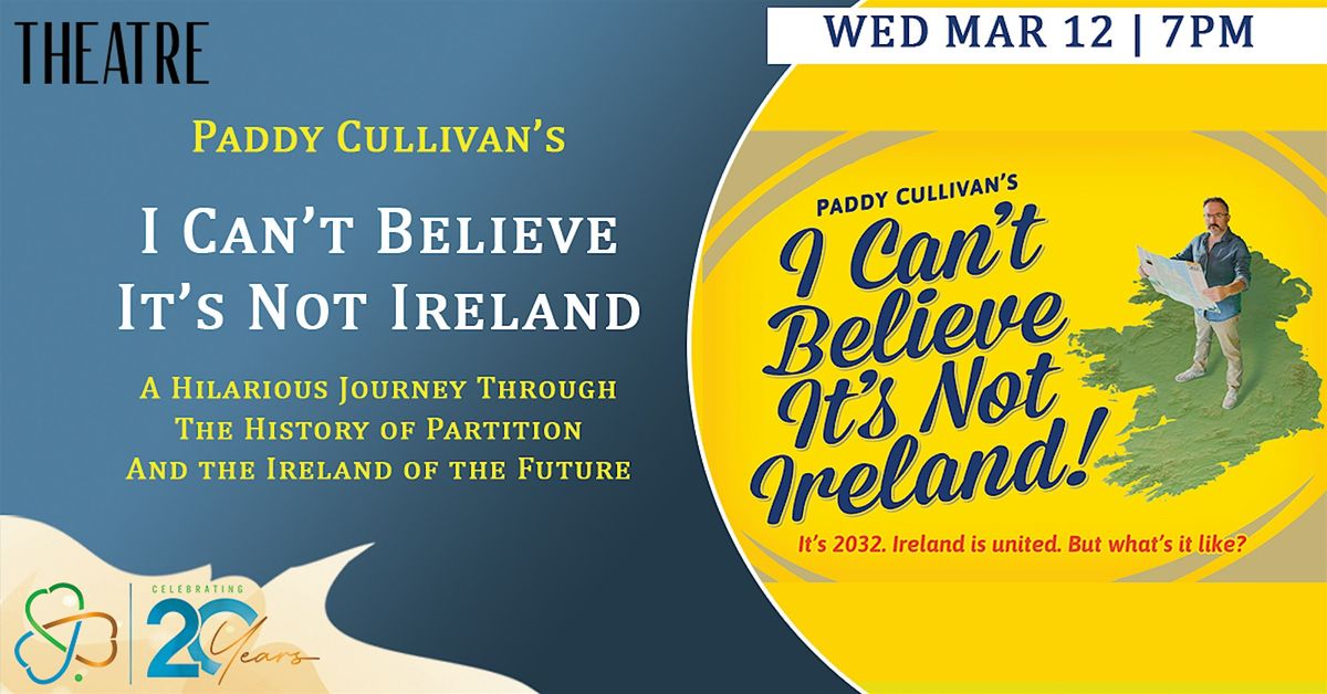 Paddy Cullivan's "I Can't Believe It's Not Ireland"