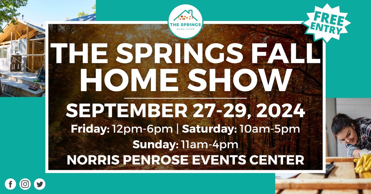 The Springs Fall Home Show, September 27-29 2024