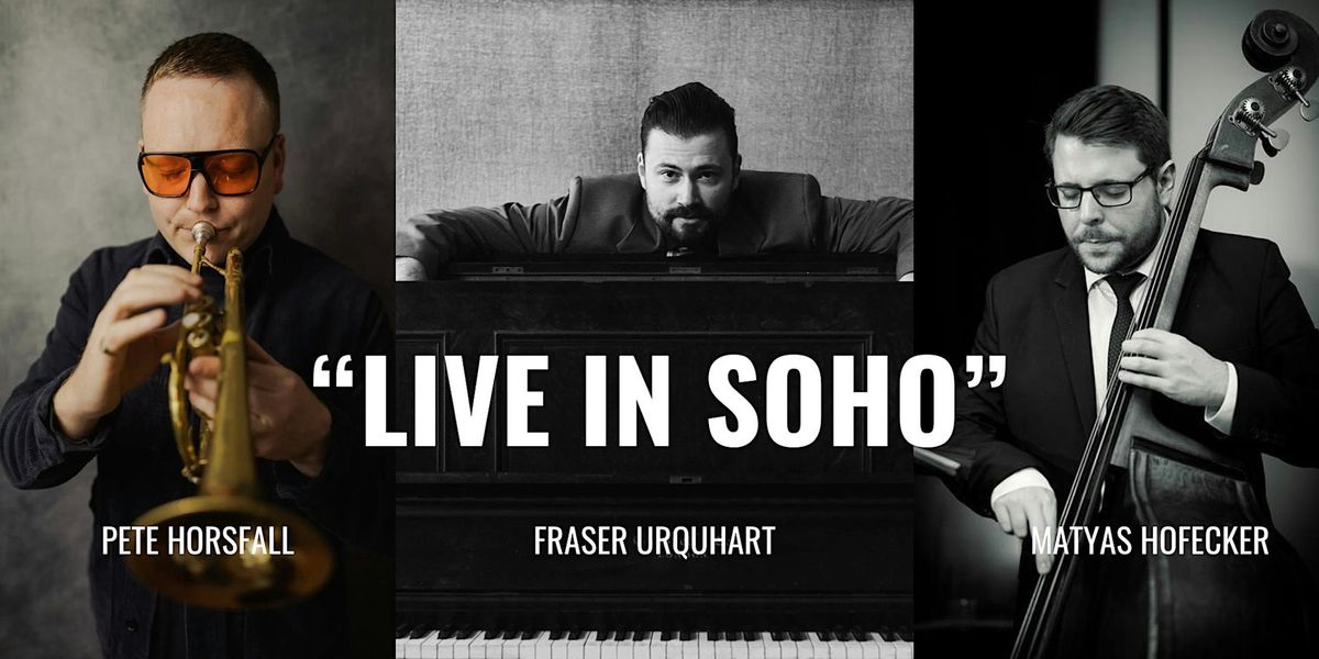 Fraser Urquhart Quartet \u2013 \u201cLive In Soho\u201d