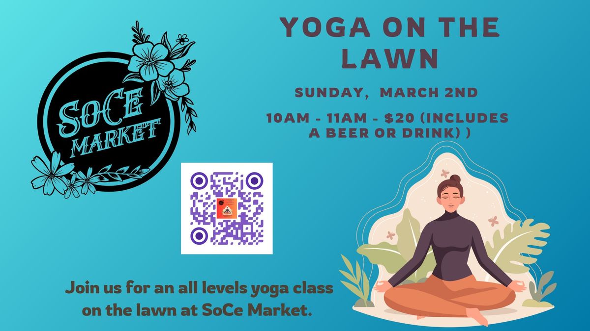 Yoga on the lawn at SoCe Market