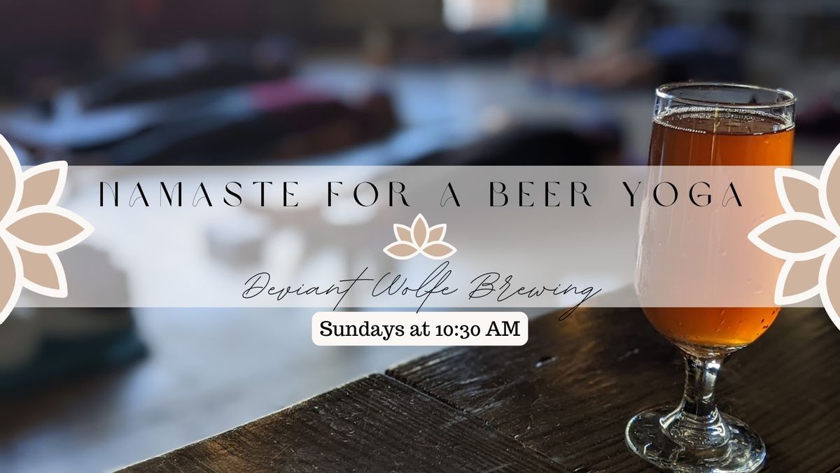 Namaste For a Beer Yoga at Deviant Wolfe Brewing