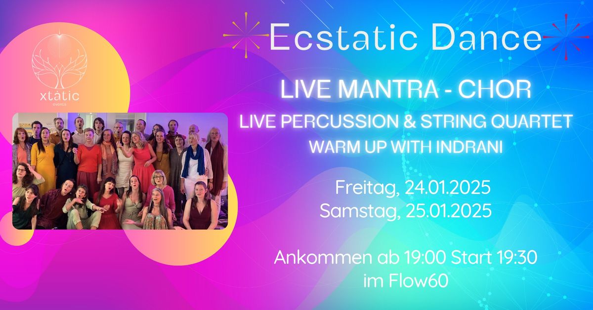  Ecstatic Dance Live: Mantra Chor-Percussion-String Quartet