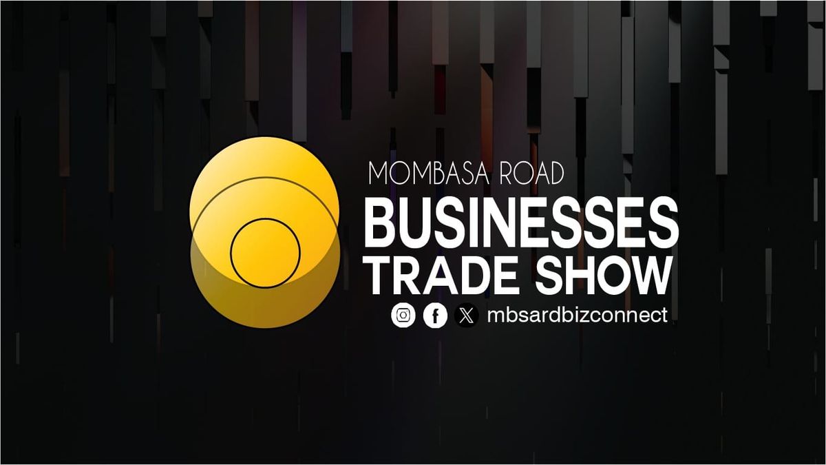 MOMBASA ROAD BUSINESSES TRADE SHOW 