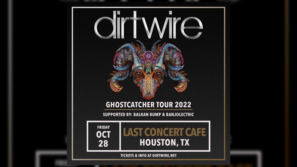 Dirtwire + Balkan Bump + Banjolectric at Last Concert Cafe | Houston, TX