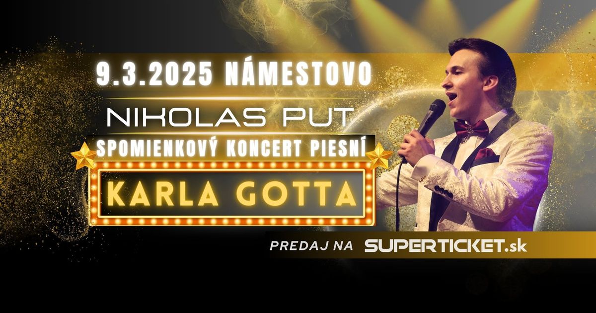 Spomienkov\u00fd koncert piesn\u00ed Karla Gotta - N\u00c1MESTOVO