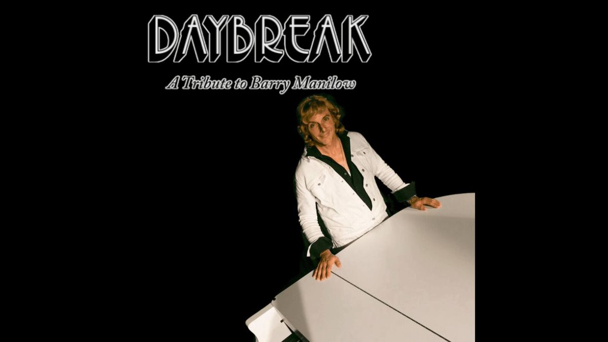 Daybreak - Tribute to Barry Manilow 