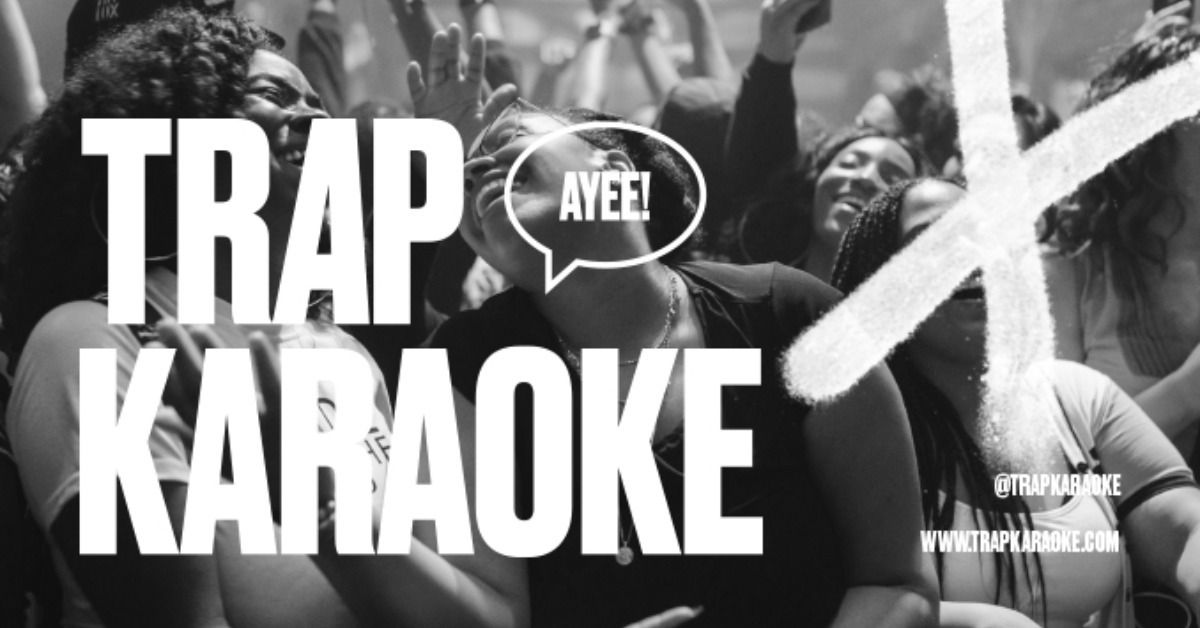 Trap Karaoke: New York