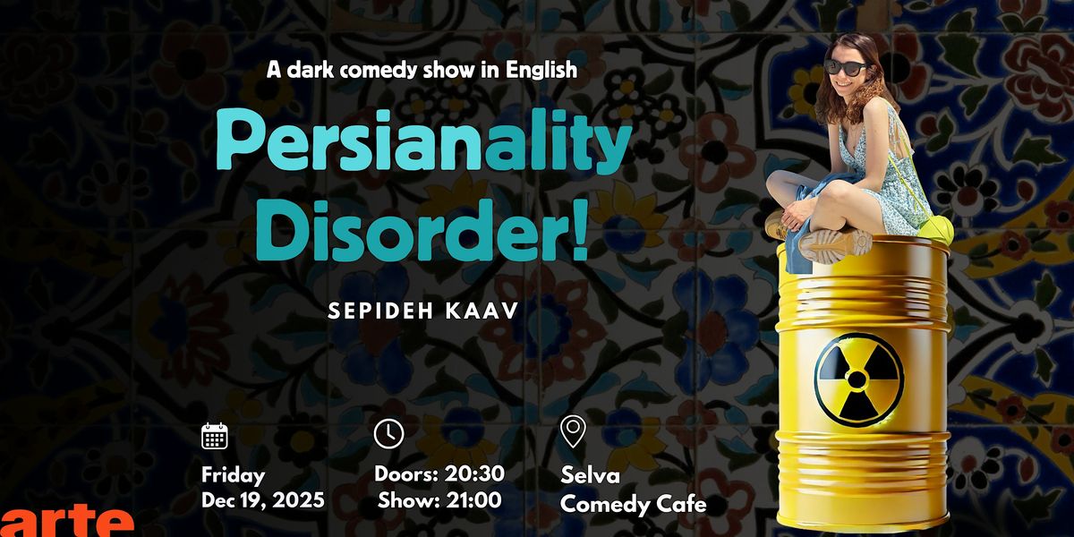Persianality Disorder - Dark Comedy Show