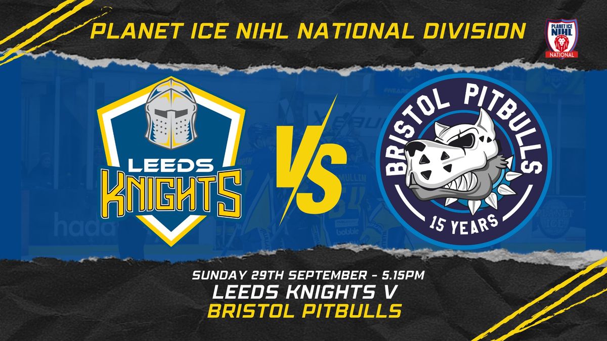 Planet Ice NIHL National Division - Leeds Knights v Bristol Pitbulls