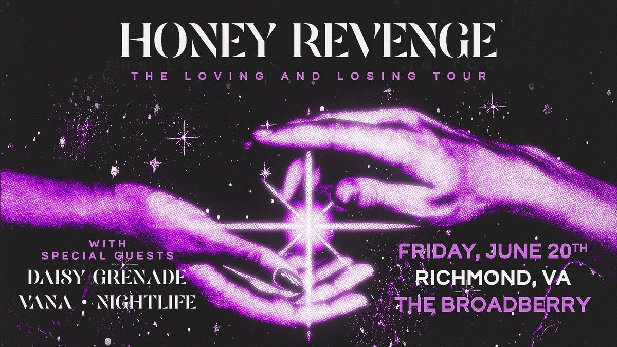 Honey Revenge w\/ Daisy Grenade, Vana, Nightlife at The Broadberry 6\/20\/25