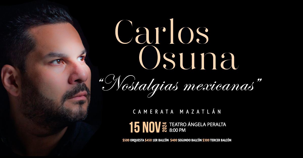 Carlos Osuna "Nostalgias mexicanas" - Concierto