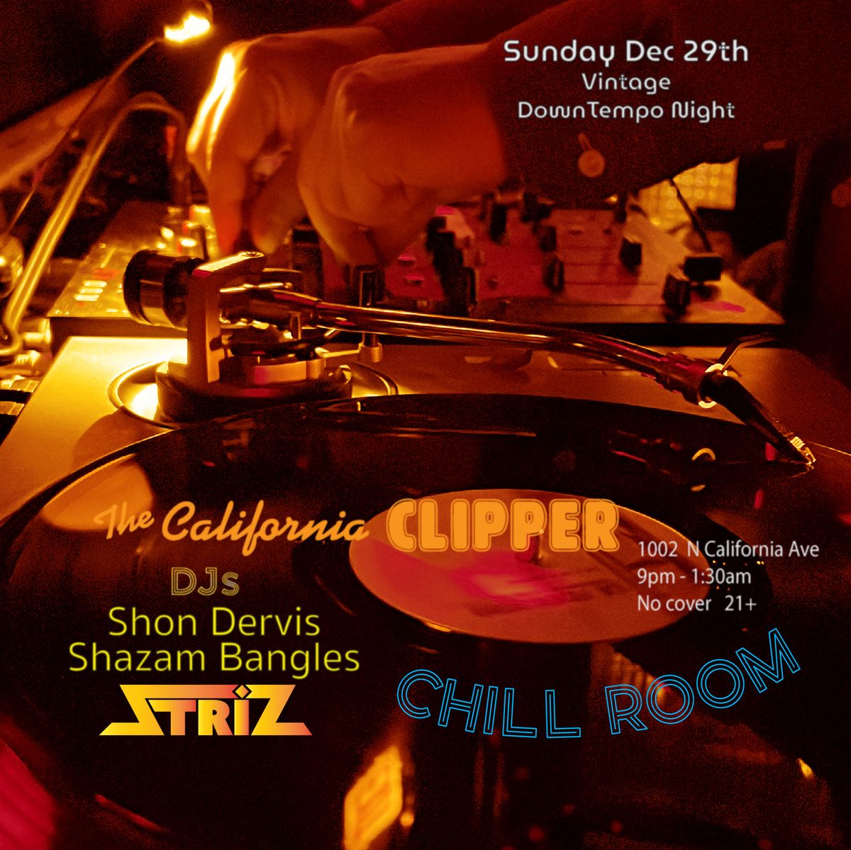 CHILL ROOM Featuring Shon Dervis, Shazam Bangles + Striz