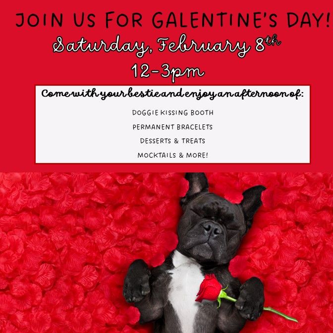 Join Us:  Galentine\u2019s Day Event