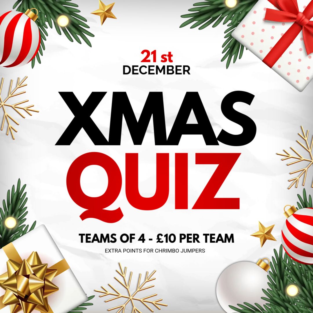 Xmas Quiz Night \ud83c\udf84\ud83c\udf85\ud83c\udffc\ud83e\uddd1\ud83c\udffc\u200d\ud83c\udf84