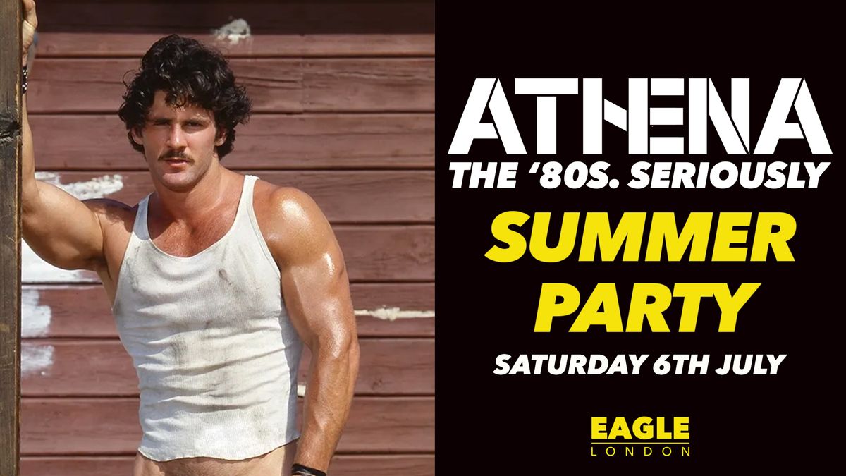 Athena '80s Hot In The City Summer Party