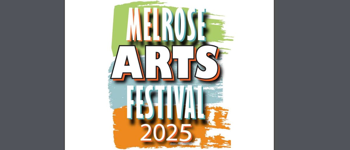 Melrose Arts Festival 2025