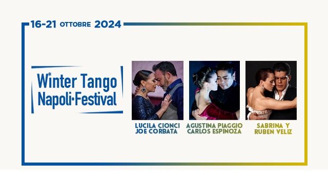 Winter Tango Napoli Festival 16\/21 october 2024