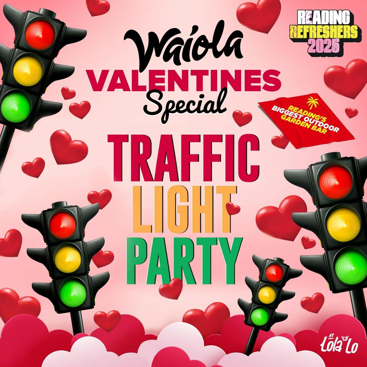 Waiola - Valentines Special Traffic Light Party\ud83d\udd7a\ud83c\udffb\ud83d\udea6 (PART OF REFRESHERS WRISTBAND)