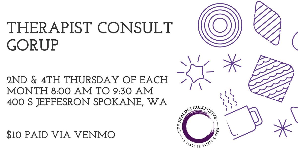 Spokane Therapist Consult Group: A time to connect with your peers. 