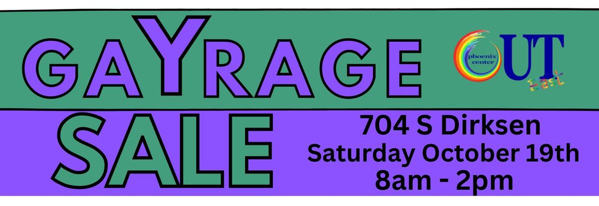 Phoenix Center's 1st Annual gaYrage sale