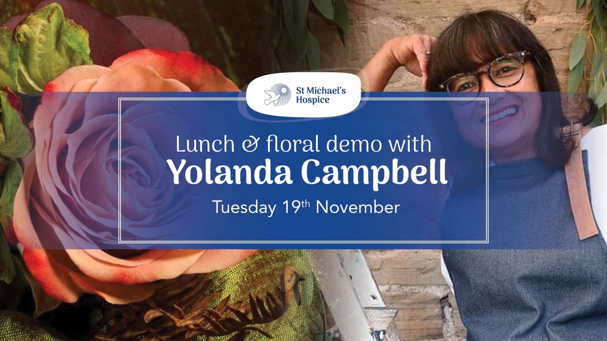 Lunch & Floral Demonstration with Yolanda Campbell 