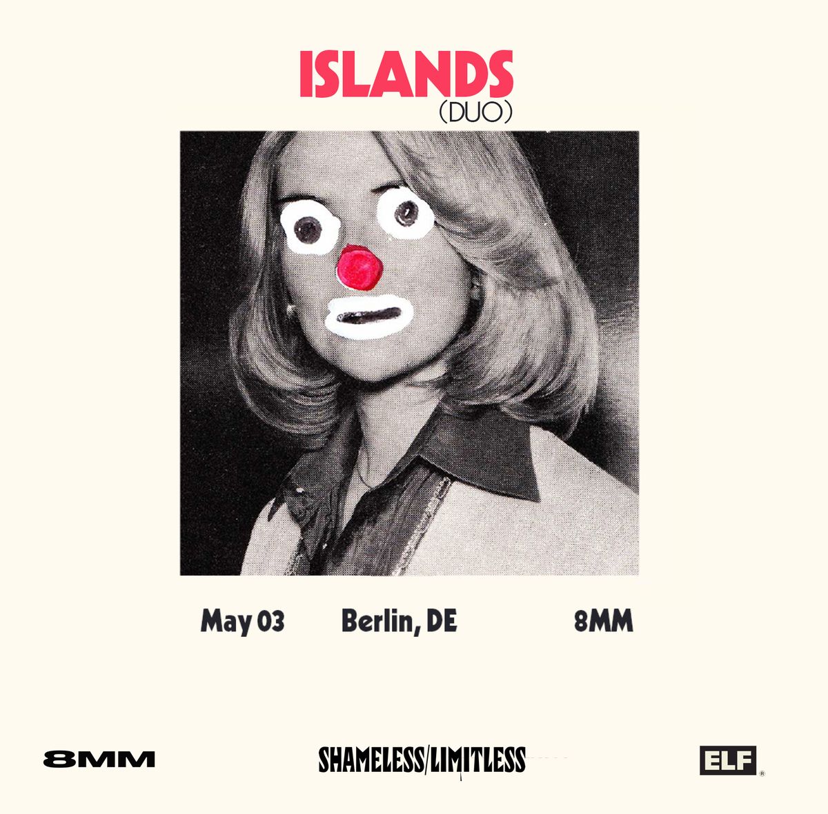 8MM + Shameless\/Limitless Present: ISLANDS (duo)