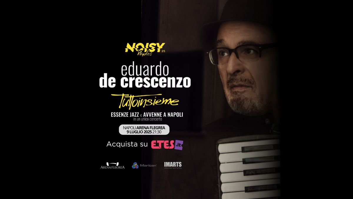 Eduardo De Crescenzo - TUTTOINSIEME | Essenze Jazz & Avvenne a Napoli