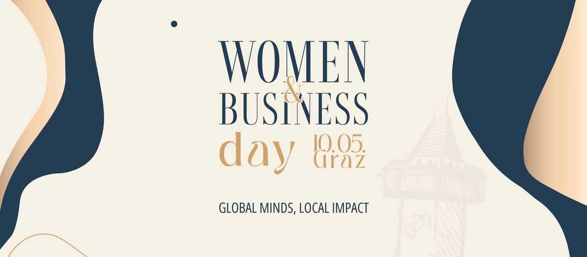 Women & Business Day, Graz - Global Minds. Local Impact.