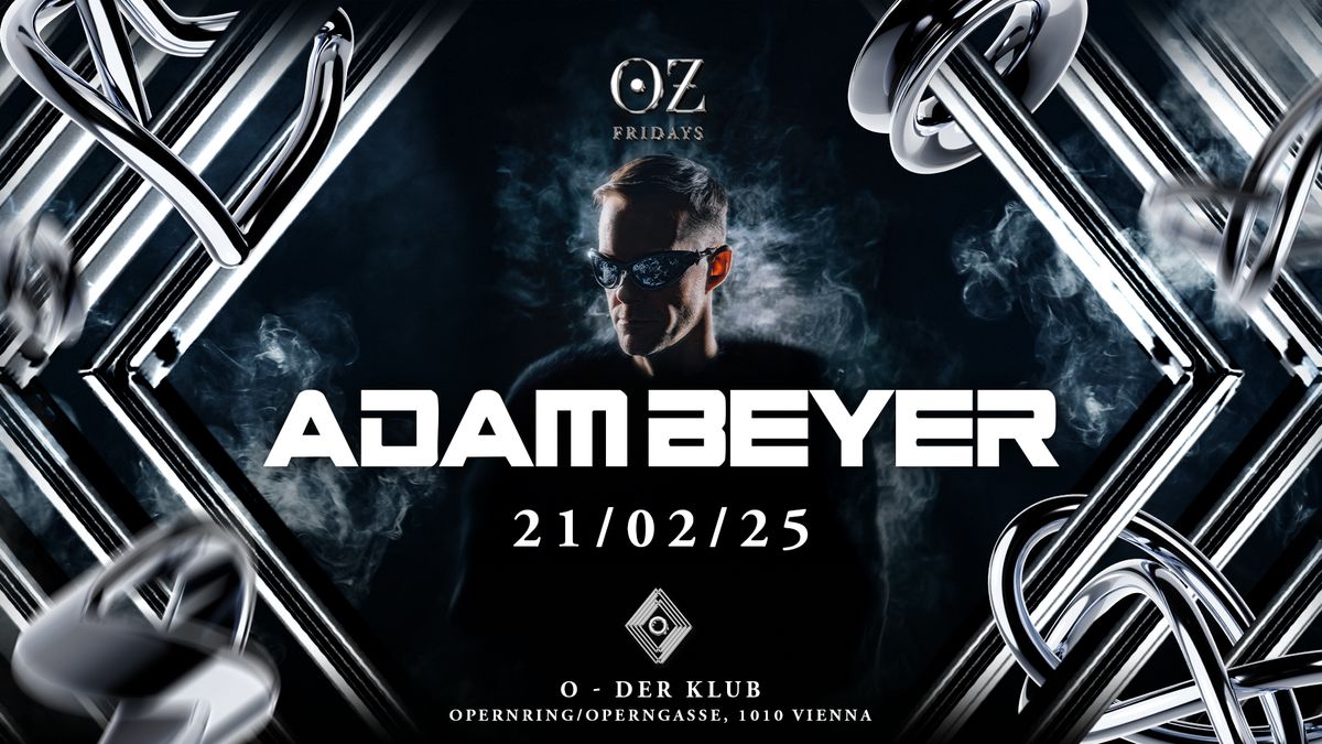 OZ w\/ Adam Beyer