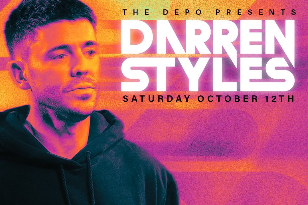 Depo presents; Darren Styles