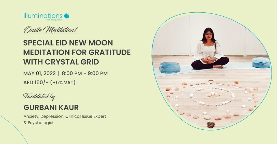 Onsite Meditation! Special Eid New Moon Meditation for Gratitude with Crystal Grid with Gurbani Kaur