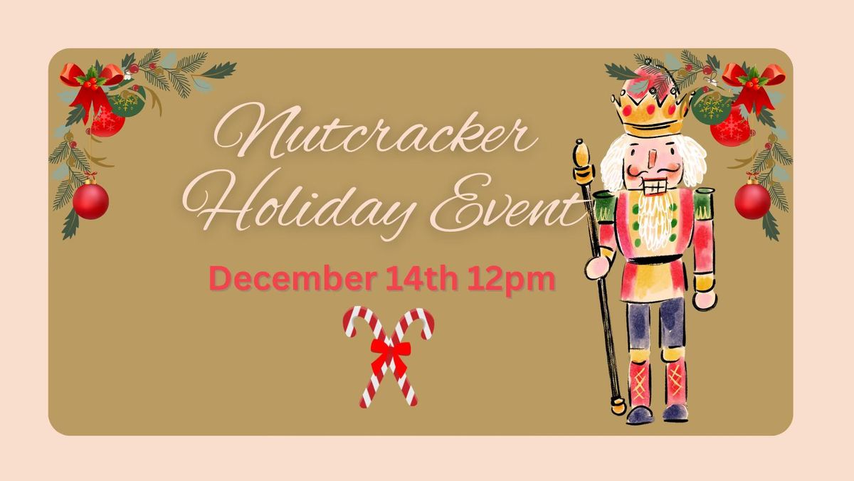 Nutcracker Holiday Event