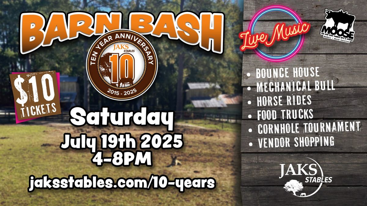 Barn Bash 10 Year Anniversary Party!