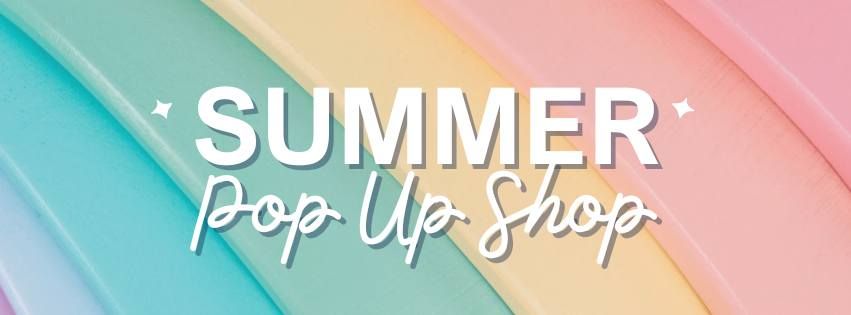 Summer Pop Up Shop