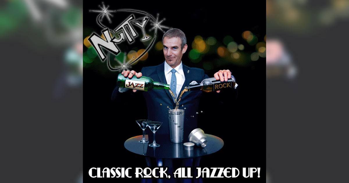 NUTTY | Classic Rock, All Jazzed Up! \u2014 Campus JAX Newport Beach