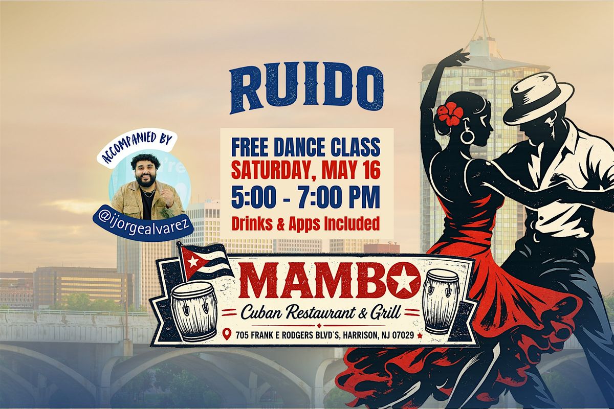 RUIDO Presents: Free Dance Class at Mambo Cuban Restaurant & Lounge