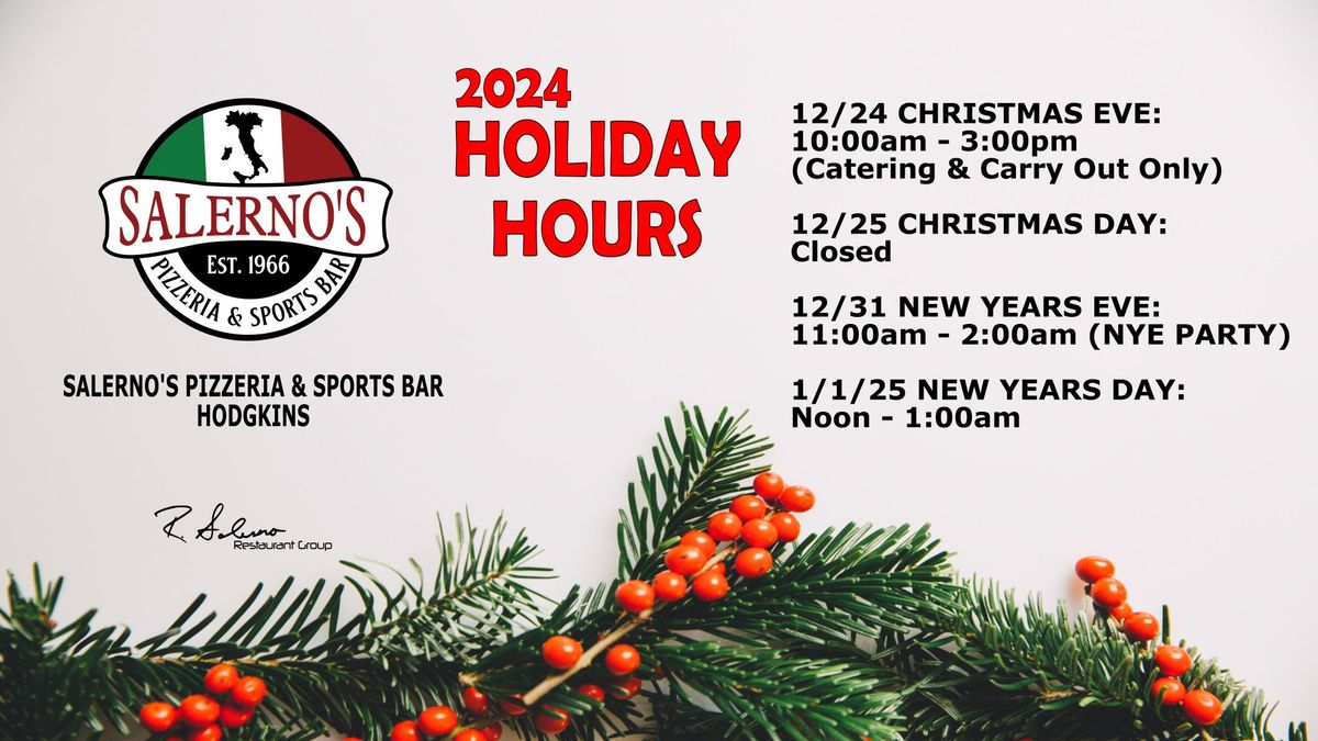 2024 Holiday Hours - Salerno's - Hodgkins